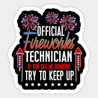 Official Fireworks Technician If You See Me Running Sticker